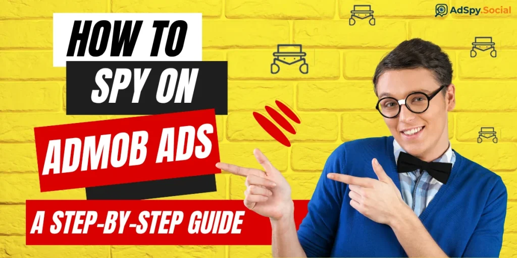 How to Spy on Admob Ads